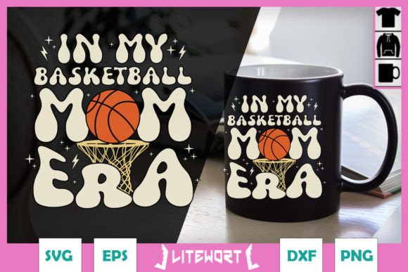 Basketball in My Basketball Mom Era SVG Review