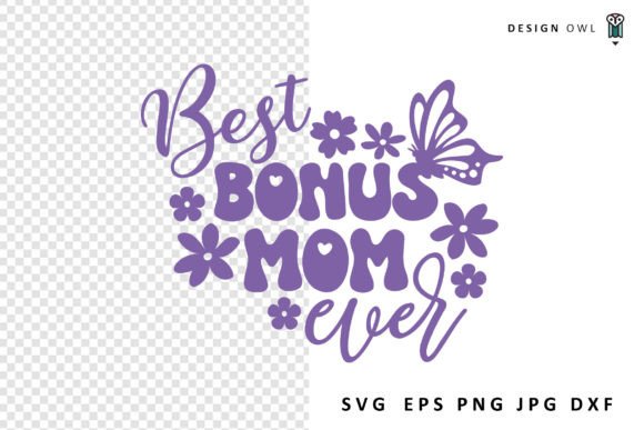 Best Bonus Mom Ever SVG File: A Designer’s Real-World Review