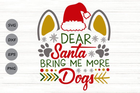 Dear Santa Bring Me More Dogs Svg Review