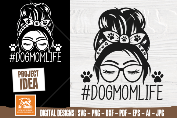 Dog Mom Life SVG PNG Messy Bun SVG: A Designer’s Honest Take