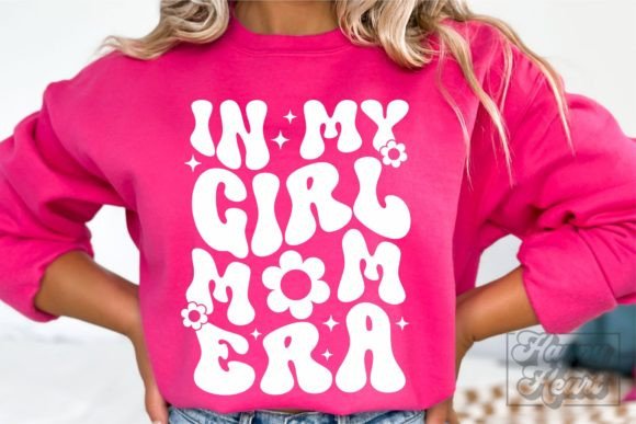 In My Girl Mom Era SVG – A Mom of Girls Must-Have Design