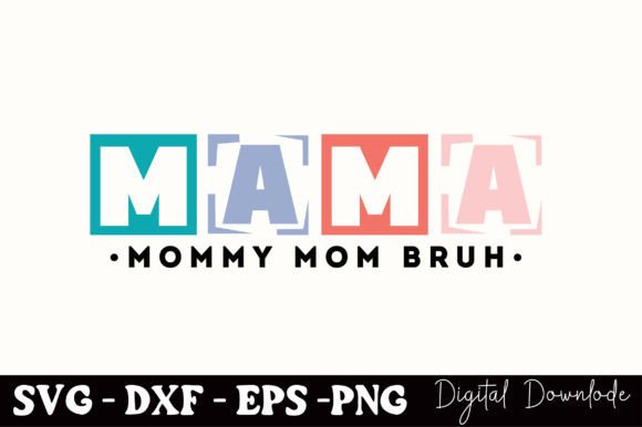Mama Mommy Mom Bruh: A Retro Embroidery Design for Real Projects