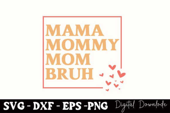 Mommy Mama Mom Bruh, Mothers Day SVG Review for Real Embroidery Projects