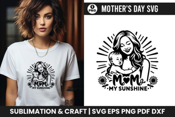 Mother s Day SVG Mom My Sunshine
