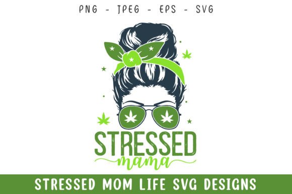 Stressed Mama Mom Life SVG: A Designer’s Honest Take