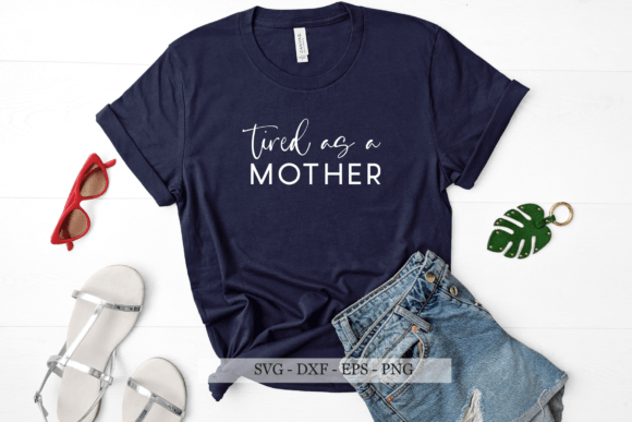 Tired As a Mother SVG: A Designer’s Real-World Review