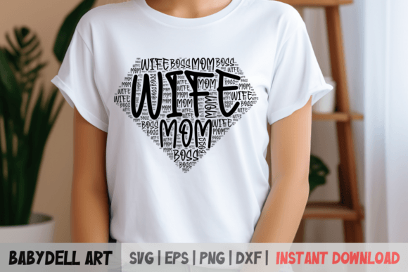 Wife Mom Boss SVG for Mother’s Day
